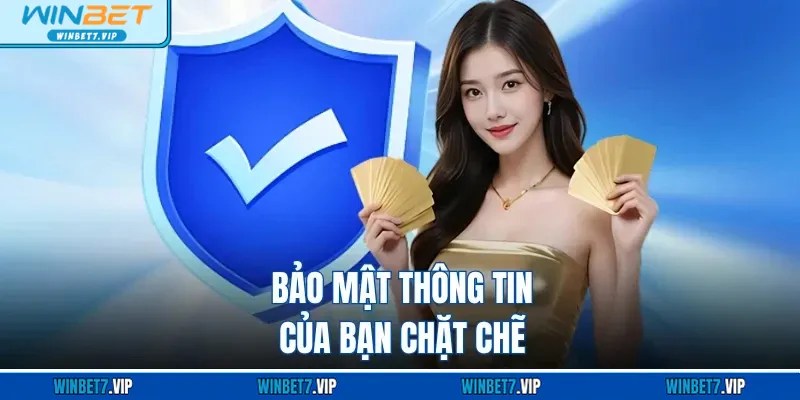Quyền Riêng Tư Bảo mật thông tin của bạn chặt chẽ
